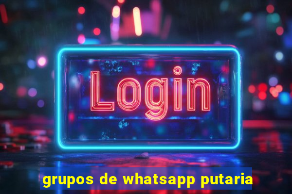 grupos de whatsapp putaria